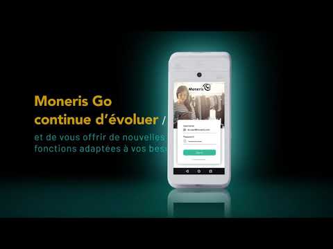 Moneris Go - Nouvelles fonctionnalités