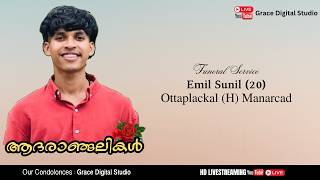 Funeral Service | Emil Sunil | Ottaplackal (H) Manarcad  | Friday | 01.05.2026 | 8 AM