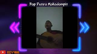 Ina bo Ama || Bop Putra Mokodompit || Lagu daerah Bolaang Mongondow chords