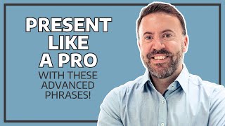 MORE Advanced Phrases for Presenting in English