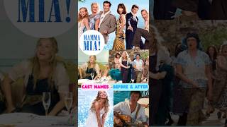 Mama mia cast # #beforeandafter #film #cast #fypシ #for #musical #musicalfilm #mamamia #movie #shorts
