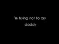 15 Years 'I Miss You Daddy'  Lyrics