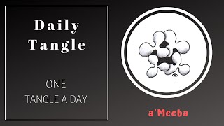 Daily Tangle -  a'Meeba  |How to draw...|