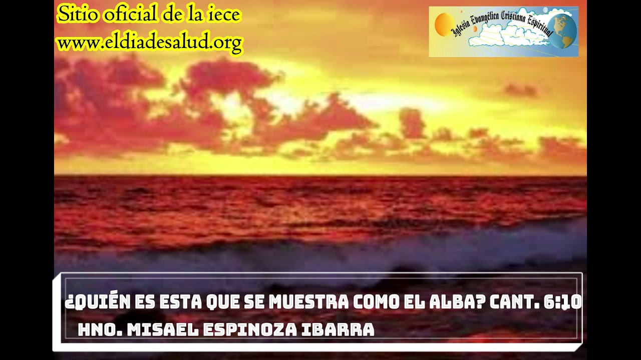 IECE Quien es esta que se muestra como el alba YouTube