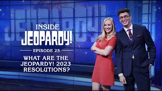 What Are the Jeopardy! 2023 Resolutions | Inside Jeopardy! Ep. 25 | JEOPARDY!