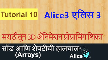 Learn Alice3 Programming in Marathi - Tutorial 10