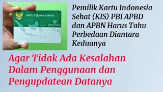 PERBEDAAN KIS PBI APBD DAN APBN