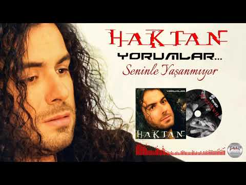 Haktan  -   Seninle Yaşanmıyor