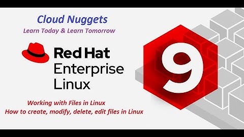 Working with Files in Linux, Redhat | Create, update, Delete files in Linux | touch, Cat Command use