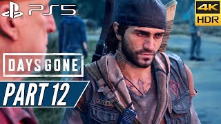 DAYS GONE (PS5) Walkthrough Gameplay PART 12 [4K 60FPS HDR] - No Commentary