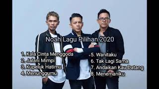 Noah Lagu Pilihan 2020