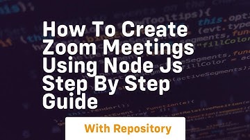 How to create zoom meetings using node js step by step guide