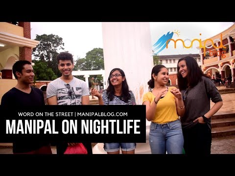 Manipal on NIGHTLIFE | Word on the Street | ManipalBlog.com