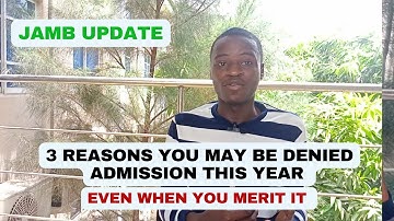 JAMB 2024: Why Some Candidates Will Be Denied Admission