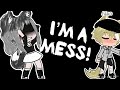 *Im a mess* ||GachaLife||Read Decs|