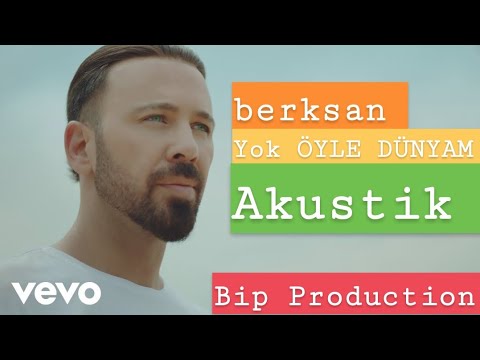 #berksan #sony #vevo #pop#yokoyledunyam Berksan(Yok Öyle Dünyam) Akustik 2019