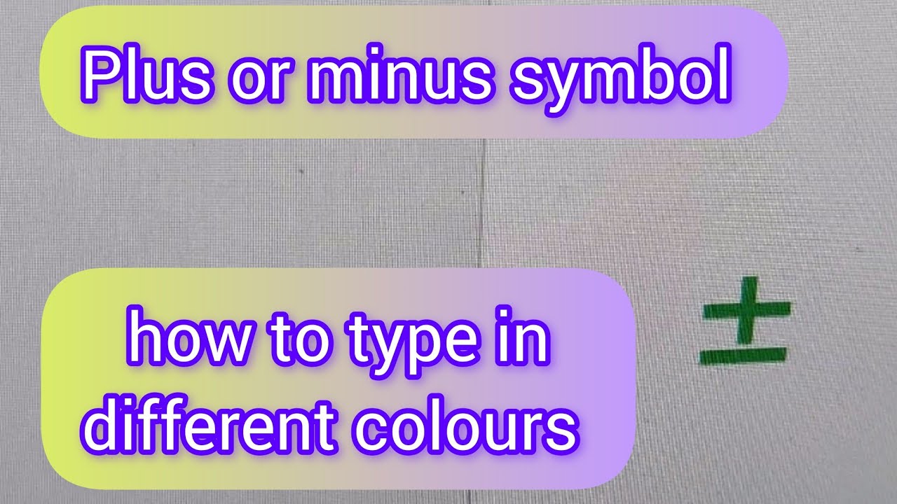 Type Plus How to type plus or minus symbol in different colours in your computer ...