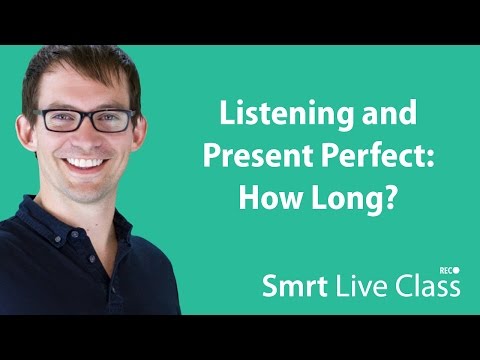 Listening And Present Perfect: How Long? - Intermediate English With Shaun #41
