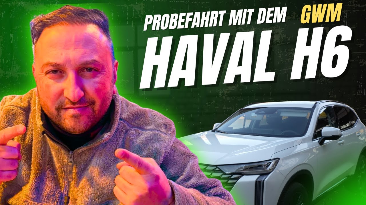 NEUUUUU EINGETROFFEN © Wir Testen den Haval H6 von GWM
