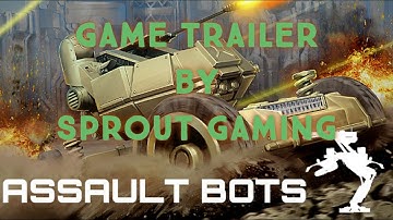 Assault Bots Trailer by Sprout Gaming
