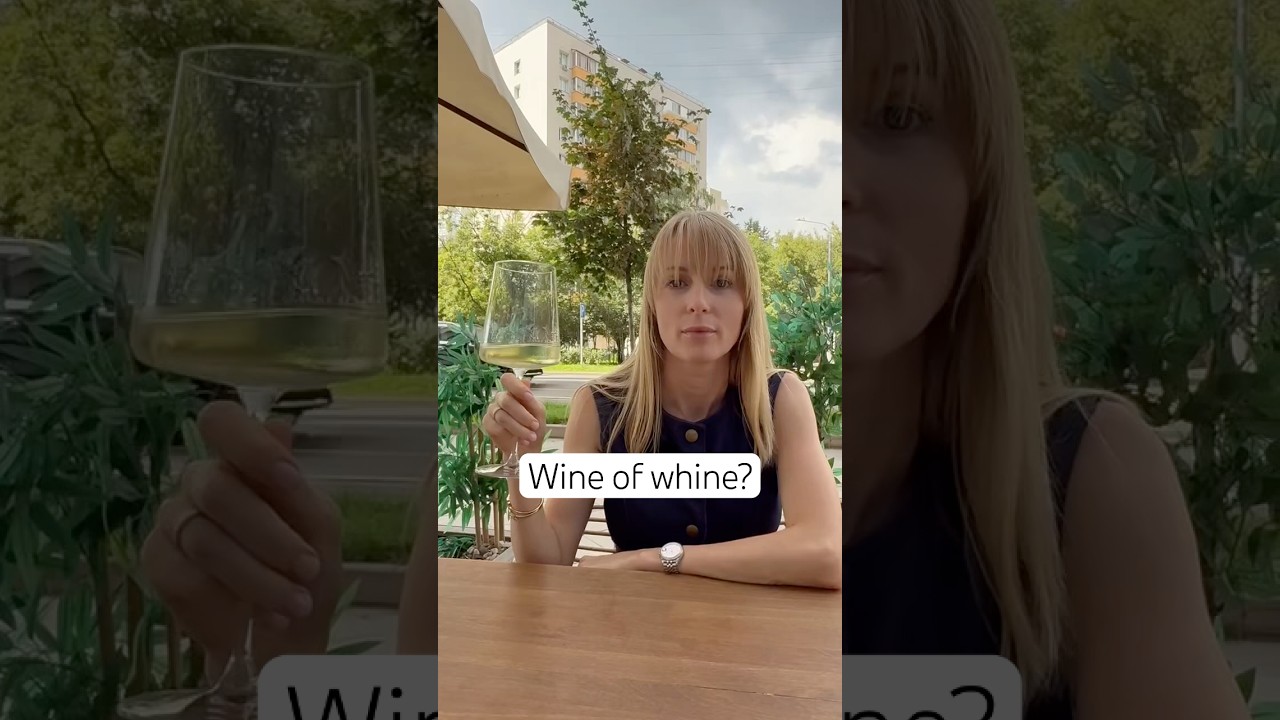 Wine or whine?  