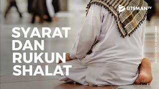 Kajian Islam - Syarat dan Rukun-Rukunnya Shalat - Ustadz Saifuddin Zuhri, Lc.