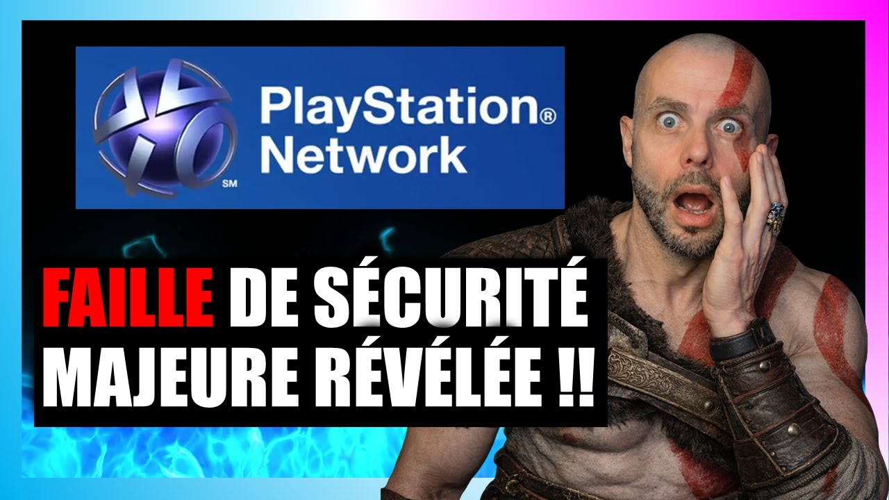 Un incident de piratage sur le PlayStation Network révèle une faille de sécurité majeure