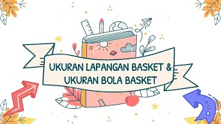 Ukuran Lapangan Basket Dan Ukuran Bola Basket