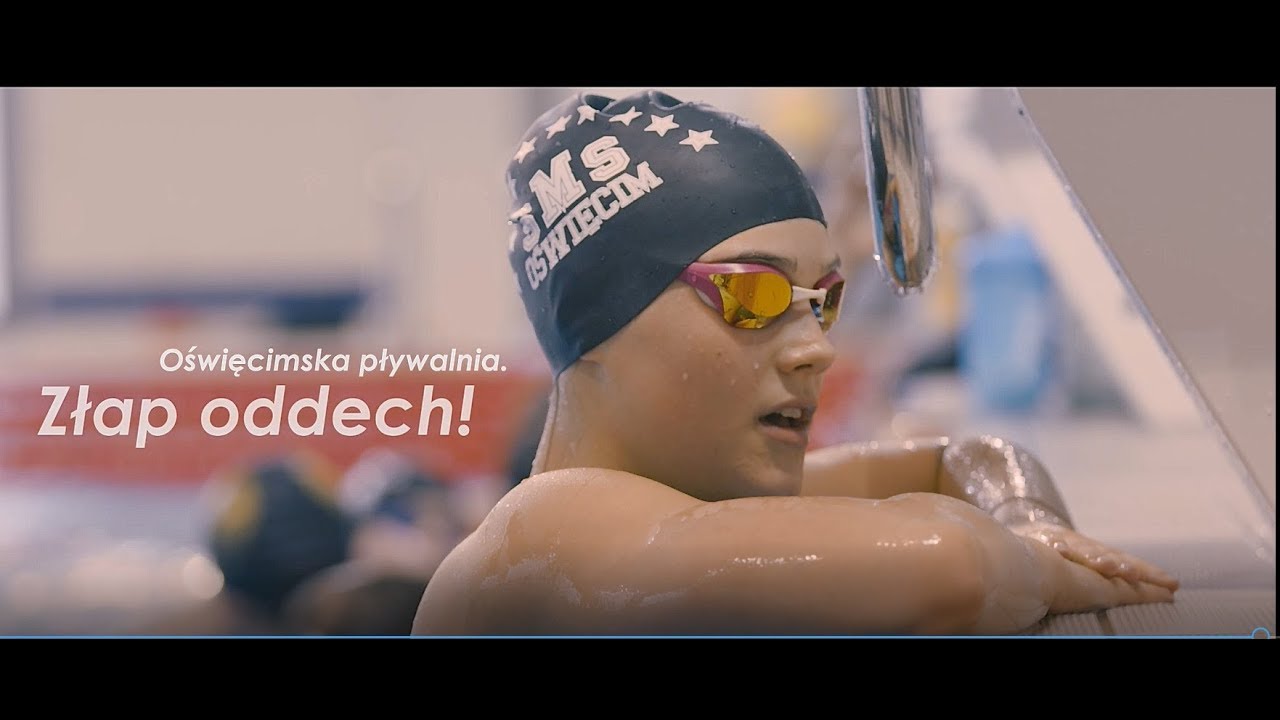 ZŁAP ODDECH! - Kryta Pływalnia w Oświęcimiu/JUST BREATHE! - Swimming pool in Oświęcim