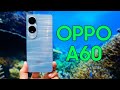Military Grade Budget Phone OPPO A60 Review Military Grade Budget Phone OPPO A60 Review