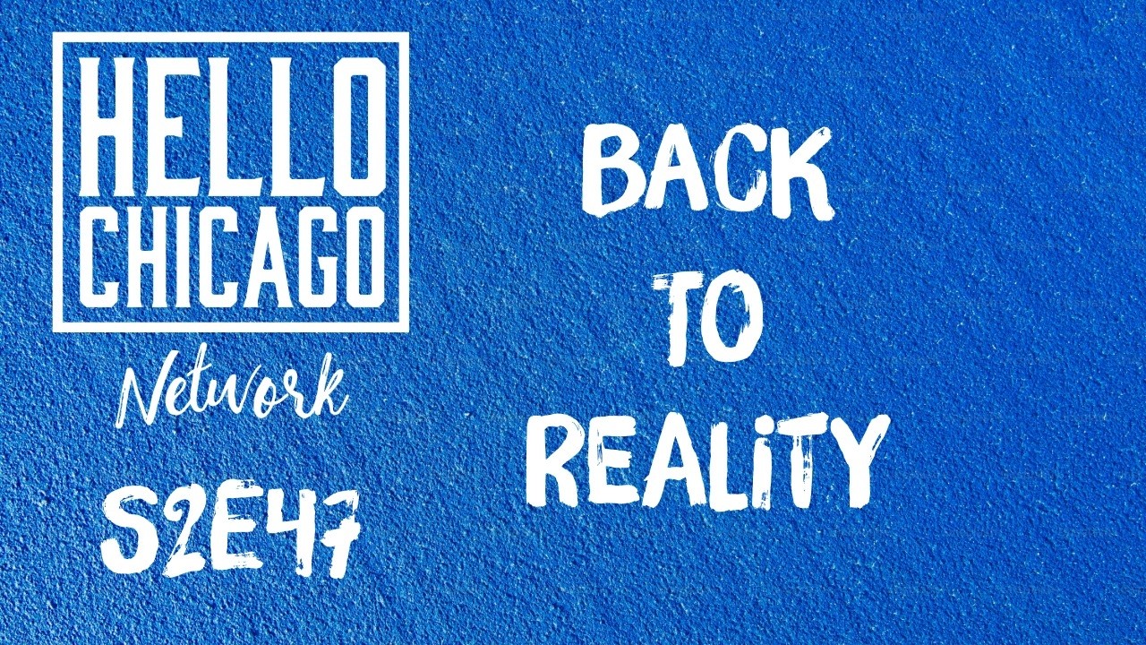 S2E47:Back to reality