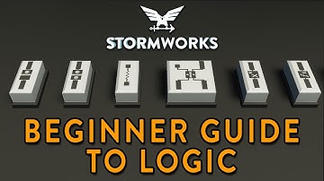 Beginner Guide to Logic Components - Tutorial - Stormworks