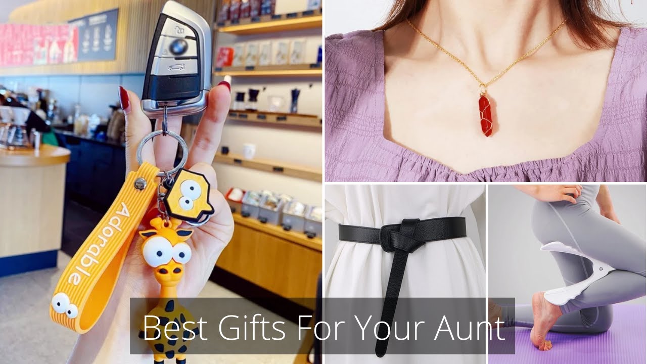 6 Amazing Gifts For Your Aunt Who You Love More Than Anyone