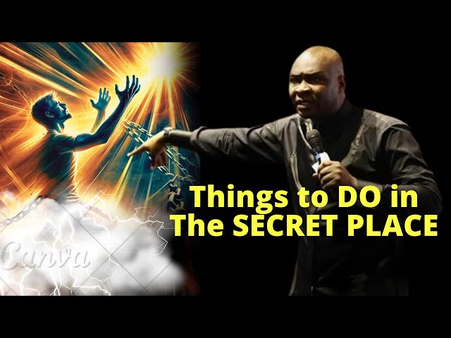 Things to do in THE SECRET PLACE | APOSTLE JOSHUA SELMAN class=