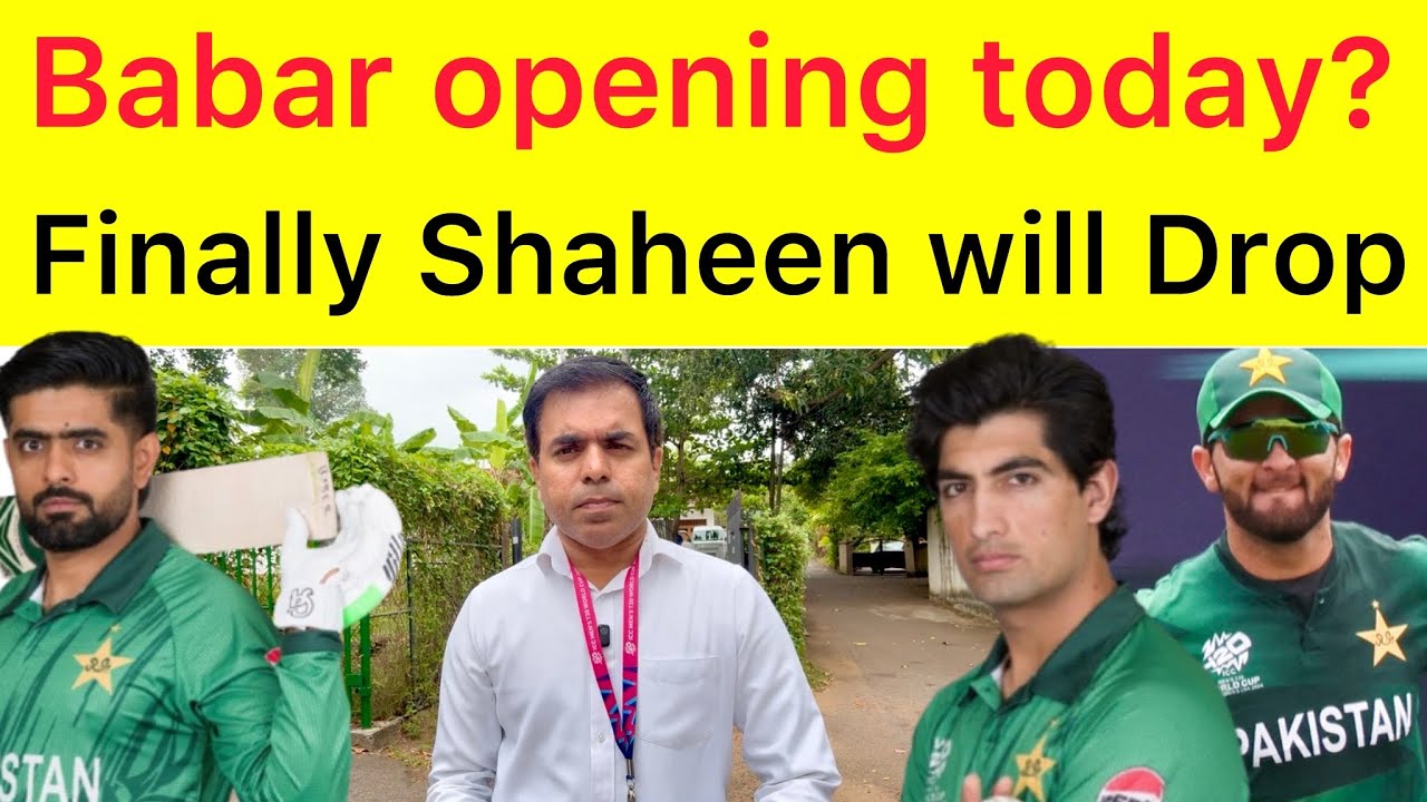 BIG BREAKING 🛑today vs Namibia Coach Decided Shaheen will be dropped | 3 to 4 changes | weather 