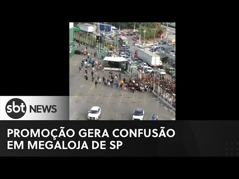 Promoção gera confusão e correria em megaloja de São Paulo