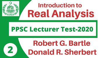 PPSC Lecturer Maths Test MCQS | Lecture 2 |  Intoduction of Real Analysis | R. G. Bartle