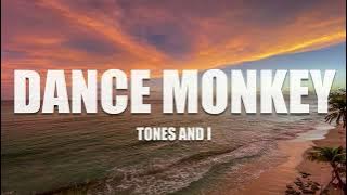 Tones and I - Dance Monkey (Lyrics)