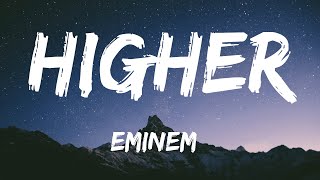 Eminem [Lyrics] - Higher