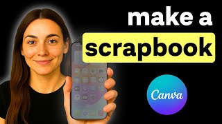 How to Make a Scrapbook on Canva