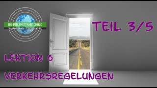 Theorieunterricht Fahrschule Lektion 6 -  Teil 3/5 Verkehrsregelungen by Die InternetFahrschule 10,263 views 5 years ago 17 minutes