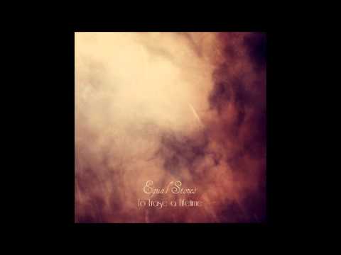 Equal Stones — Equal Stones - To Erase a Lifetime