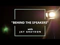 "BEHIND THE SPEAKERS" with Jay Graydon