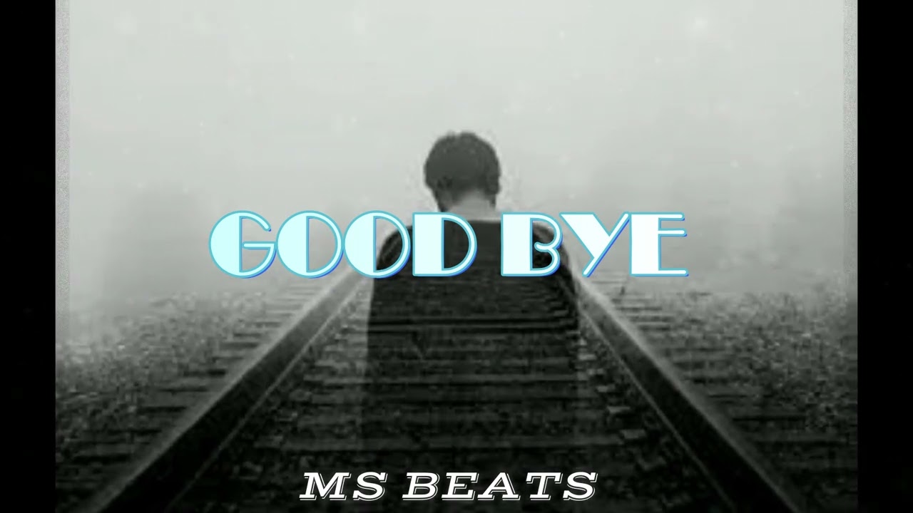 Instru Rap ''GOOD BYE'' 2022- Prod. MS BEATS