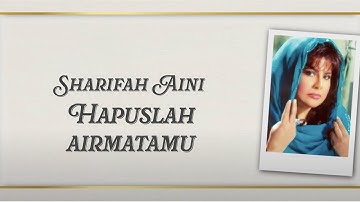 Datuk Sharifah Aini - Hapuslah Airmatamu (Official Lyric Video)