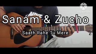 Saath Rahe Tu Mere || Sanam Zucho || Fingerstyle Guitar Cover. @SanamandZucho