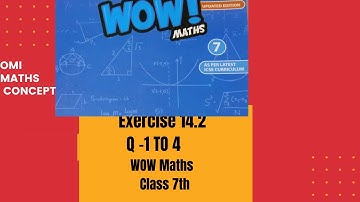 Exercise 14.2 Q 1 to Q 4 Class 7th WOW Maths Updated Version