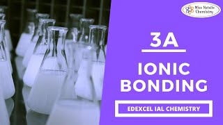 Famous 3A Ionic Bonding - Edexcel IAS Chemistry (Unit 1) Wealth