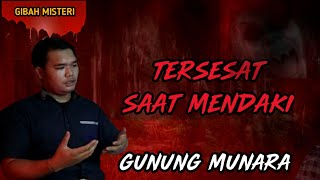 BERTEMU 2 PENDAKI MISTERIUS SAAT MENDAKI GUNUNG MUNARA! CERITA HOROR PENDAKI GUNUNG