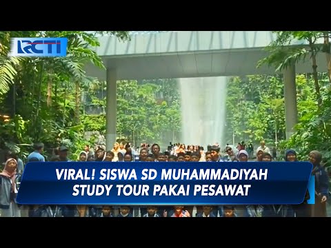 Viral! SD Muhammadiyah Plus Salatiga Study Tour ke Luar Negeri dengan Pesawat - SIS 14/05